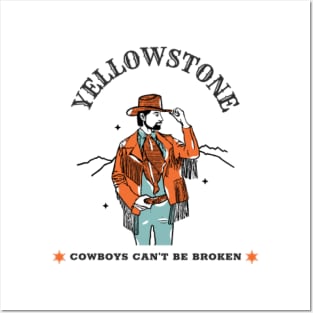 Yellowstone Cowboys Can't Be Broken Posters and Art